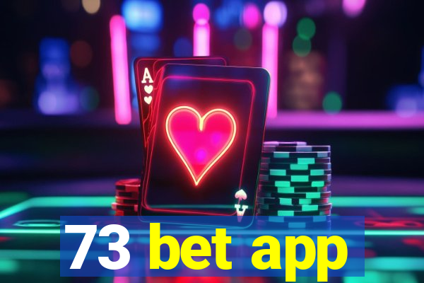 73 bet app